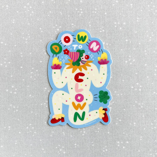 Sticker - Down to Clown