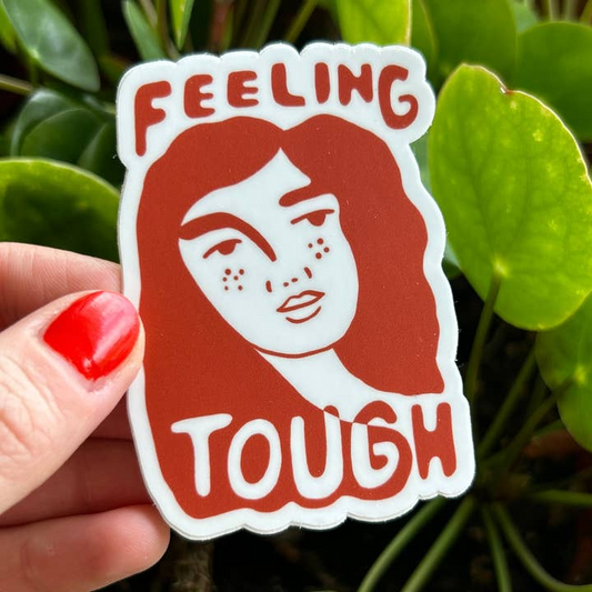 Sticker - Feeling Tough